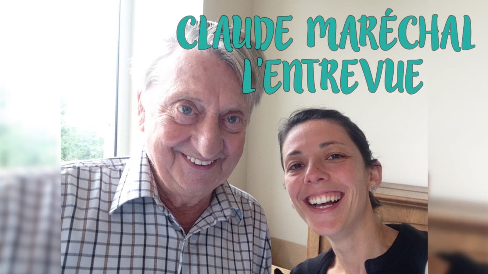 Claude Maréchal, l'entrevue